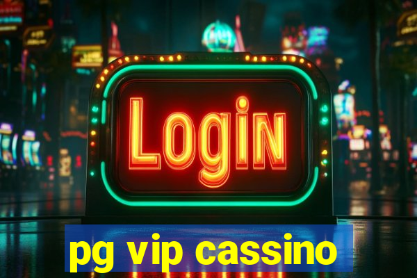 pg vip cassino